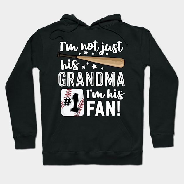 I'm Not Just His Grandma Im His #1 Fan Baseball Grandmother Hoodie by 14thFloorApparel